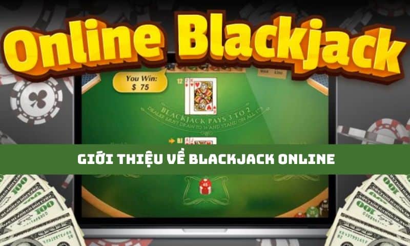 Hiểu đúng về game bài Blackjack online